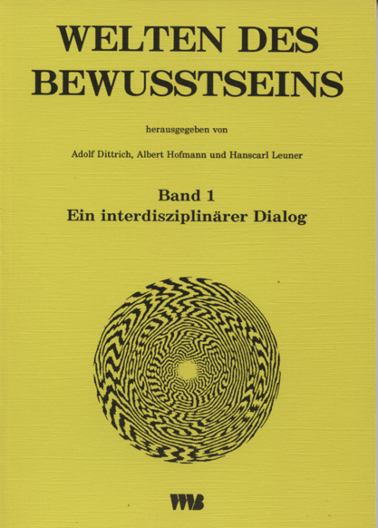 9783861354000 Welten des Bewußtseins / Worlds of Consciousness, Hg. Reihe/ Series Editor: Prof. Dr. rer. nat. A. D
