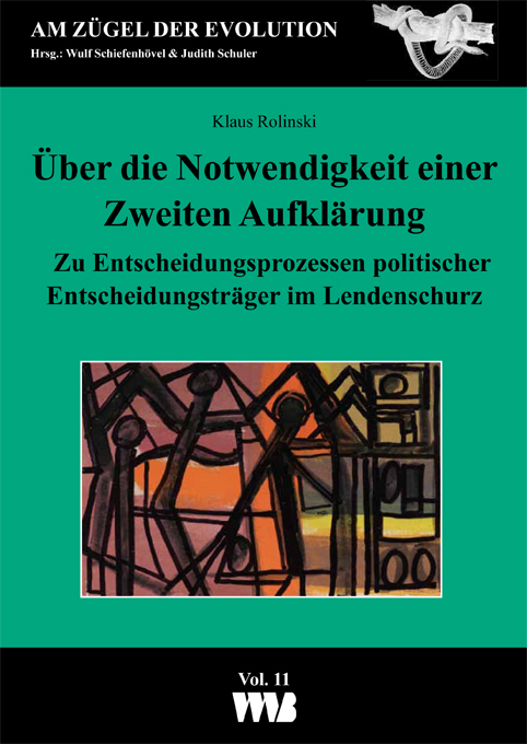 9783861355885 Über die Notwendigkeit einer Zweiten Aufklärung. Zu Entscheidungsprozessen politischer Entscheidungs