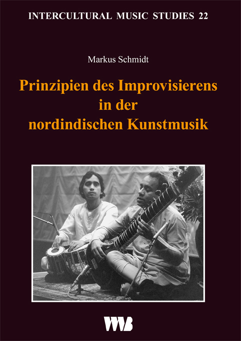 9783861356530 Prinzipien des Improvisierens in der nordindischen Kunstmusik Empirische Untersuchungen der Unterric
