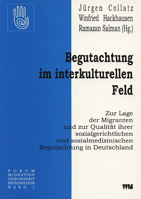 9783861352907 Begutachtung im interkulturellen Feld Zur Lage der Migranten und zur Qualität ihrer sozialgerichtlic
