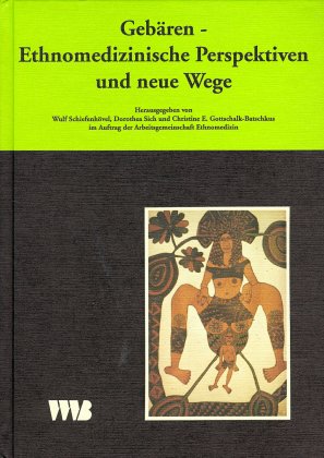 9783861355601GXePRLpdoHiNF Gebären Ethnomedizinische Perspektiven und neue Wege