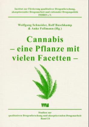 9783861350835 Cannabis - eine Pflanze mit vielen Facetten Hg.: Schneider, Wolfgang / Buschkamp, Rolf / Follmann, A