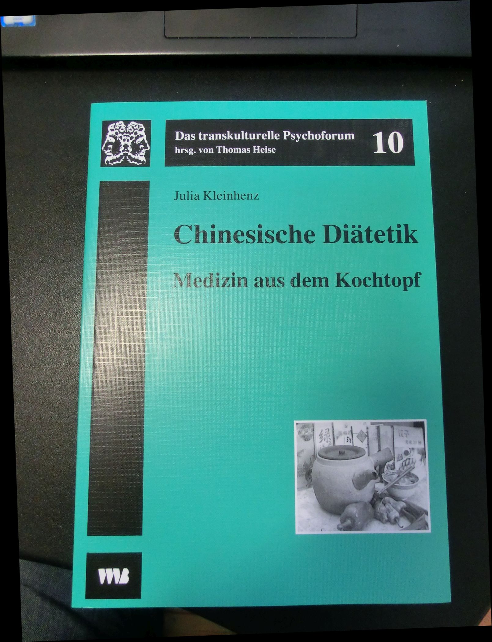 ChinesischeDietetik Julia Kleinheinz: Chinesische Diätetik - Medizin aus dem Kochtopf - LADENPREIS 10,00 EUR