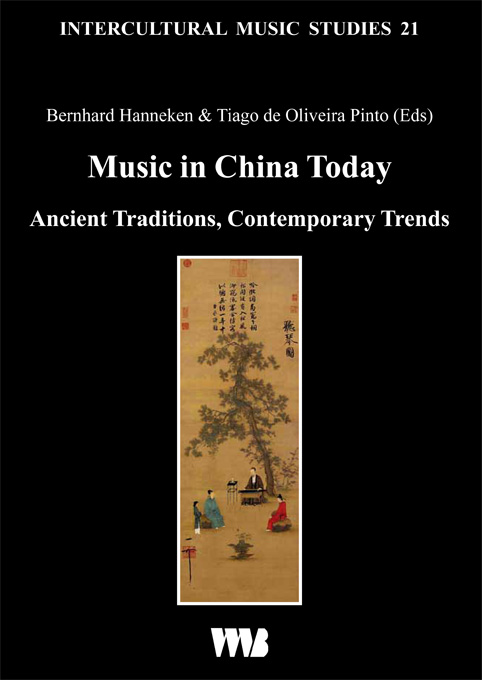 9783861356523 Music in China Today. Ancient Traditions, Contemporary Trends Bernhard Hanneken & Tiago de Oliveira