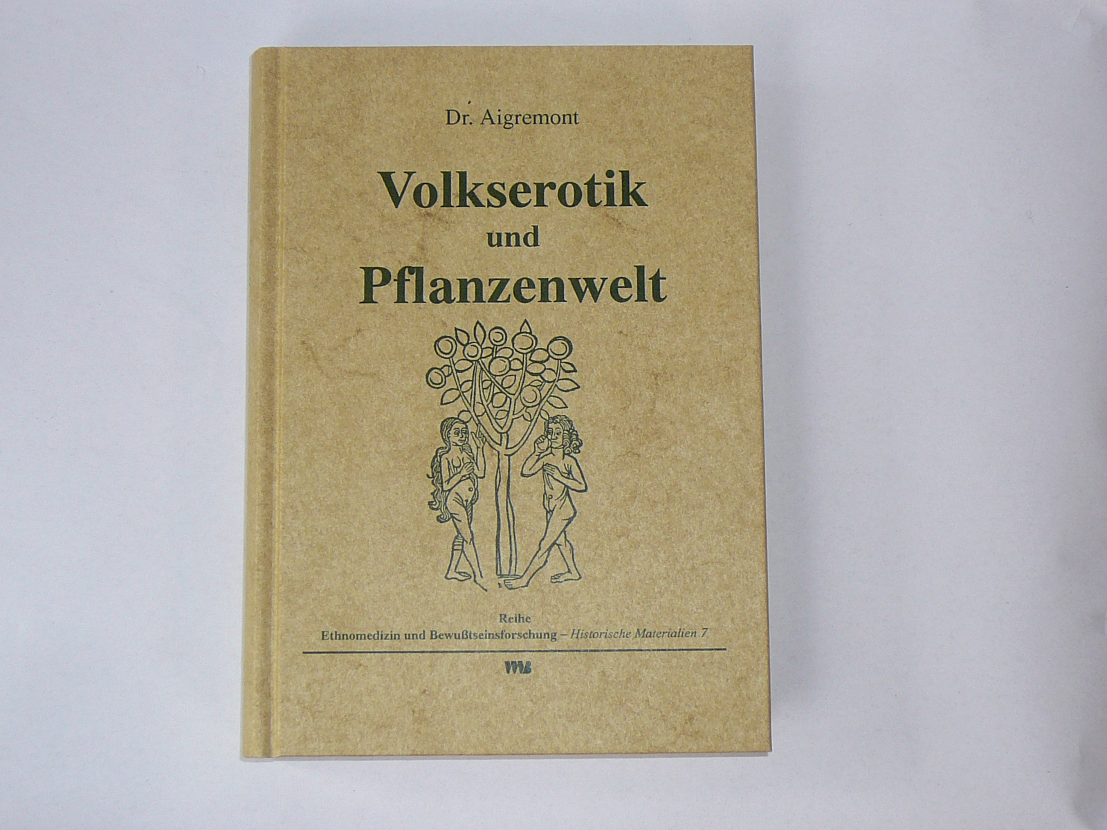 P1040484 Volkserotik und Pflanzenwelt, Dr. Aigremont 1997