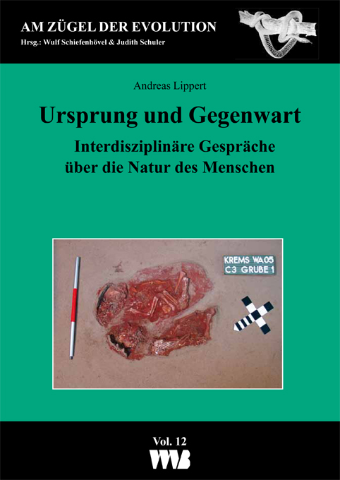 9783861355892 Ursprung und Gegenwart. Interdisziplinäre Gespräche über die Natur des Menschen Andreas Lippert