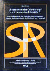 9783861351603 "Lebensweltliche Orientierung" statt "instruktive Interaktion"