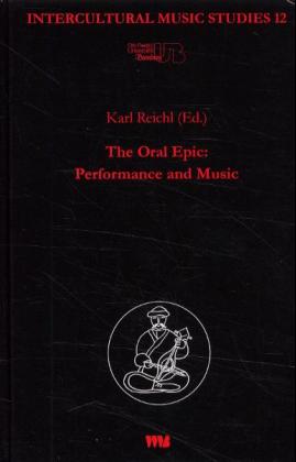 9783861356431 The oral Epic: Performance and Music