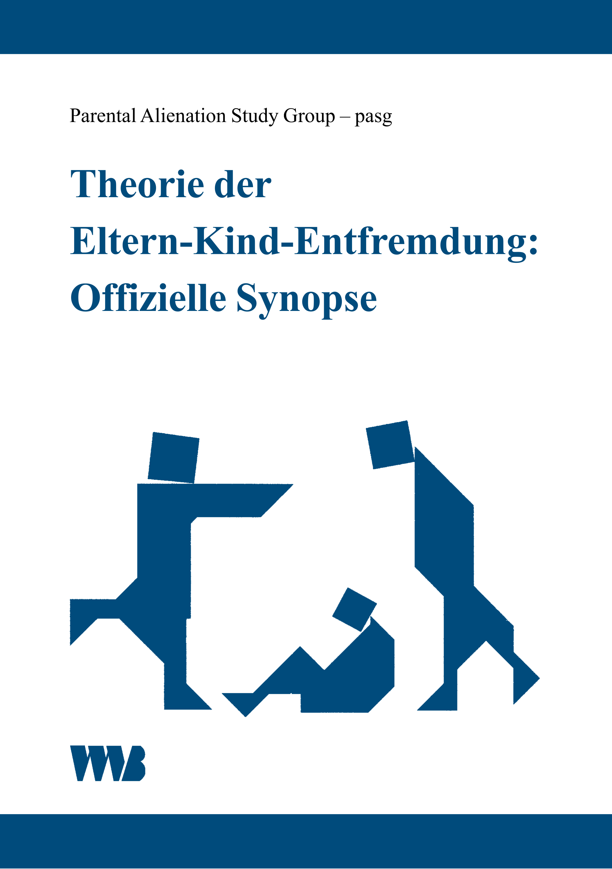 Theorie der Eltern-Kind-Entfremdung: Offizielle Synopse, Parental Alienation Group - pasg