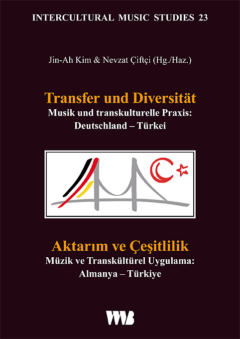 9783861356547 Transfer und Diversität. Musik und transkulturelle Praxis: Deutschland – Türkei  Aktarım ve Ç