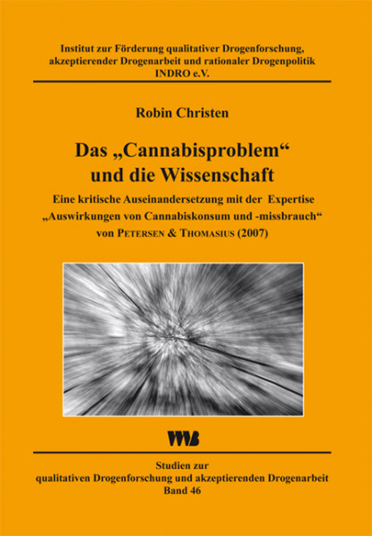 Das "Cannabisproblem" und die Wissenschaft, Robin Christen