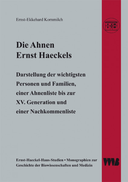Die Ahnen Ernst Haeckels, Ernst-Ekkehard Kornmilch